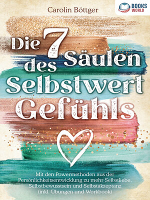 cover image of Die 7 Säulen des Selbstwertgefühls